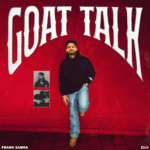 GOAT TALK Hits Toronto! Prabh Samra & 22Ji’s New 2025